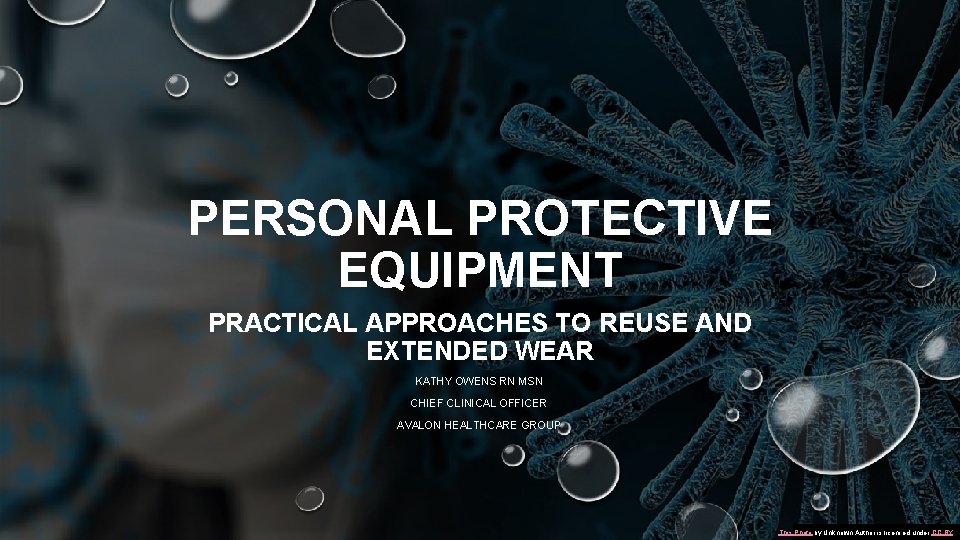 PERSONAL PROTECTIVE EQUIPMENT PRACTICAL APPROACHES TO REUSE AND