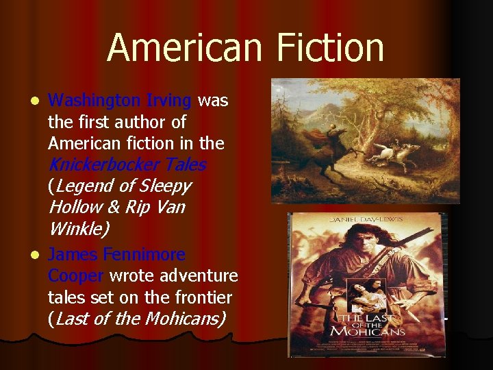 American Fiction l Washington Irving was the first author of American fiction in the