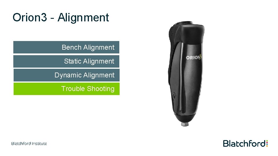 Orion 3 - Alignment Bench Alignment Static Alignment Dynamic Alignment Trouble Shooting 