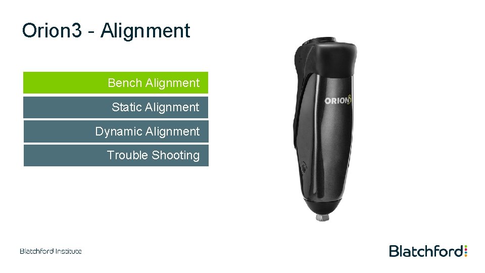 Orion 3 - Alignment Bench Alignment Static Alignment Dynamic Alignment Trouble Shooting 