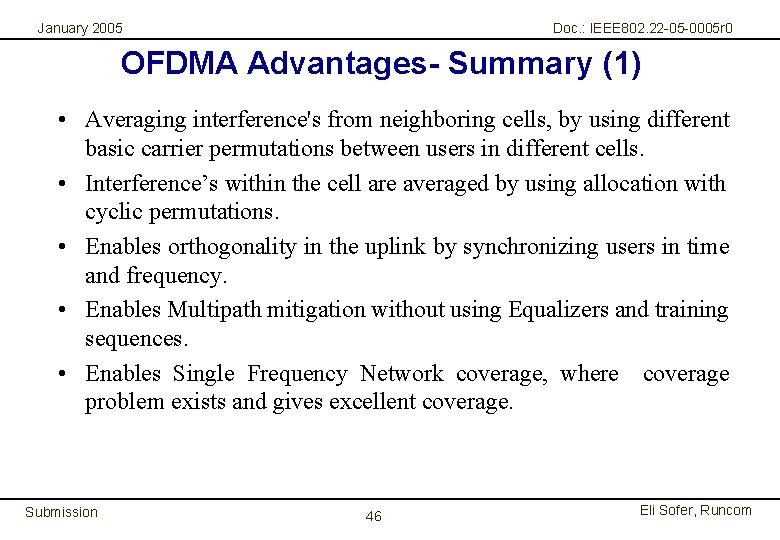 January 2005 Doc. : IEEE 802. 22 -05 -0005 r 0 OFDMA Advantages- Summary