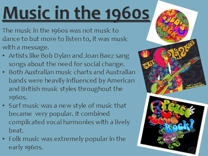 Music in the 1960 s The music in the 1960 s was not music