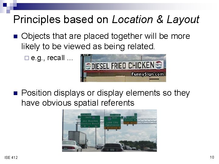 Principles based on Location & Layout n Objects that are placed together will be