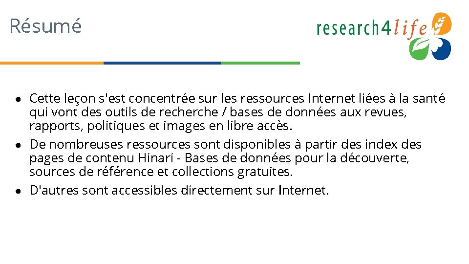 Résumé ● Cette leçon s'est concentrée sur les ressources Internet liées à la santé