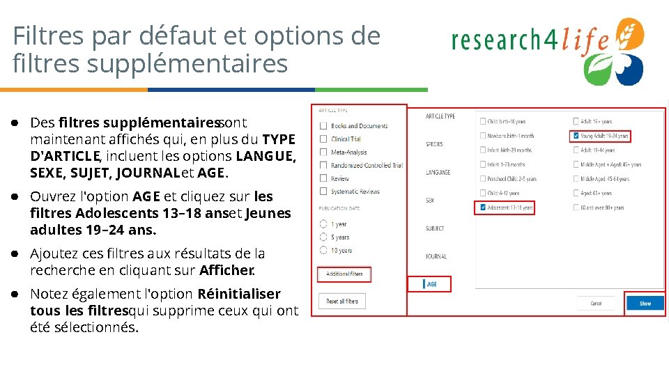 Filtres par défaut et options de filtres supplémentaires ● Des filtres supplémentairessont maintenant affichés