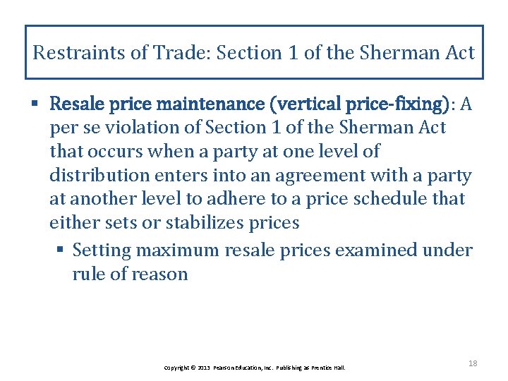 Restraints of Trade: Section 1 of the Sherman Act § Resale price maintenance (vertical