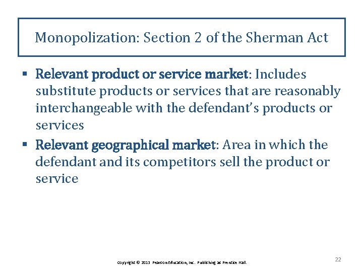 Monopolization: Section 2 of the Sherman Act § Relevant product or service market: Includes