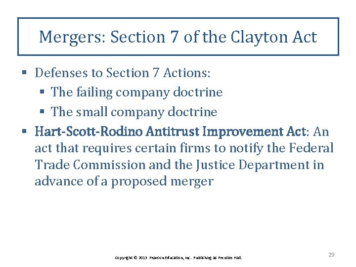 Mergers: Section 7 of the Clayton Act § Defenses to Section 7 Actions: §
