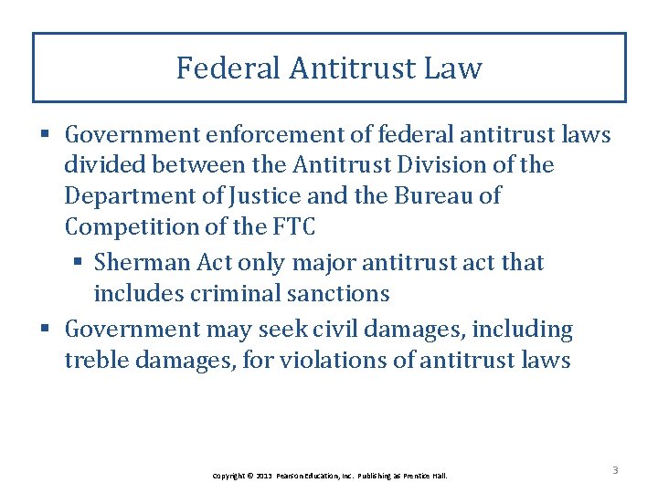 Federal Antitrust Law § Government enforcement of federal antitrust laws divided between the Antitrust