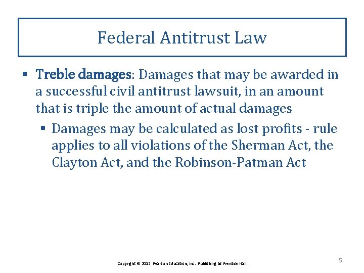 Federal Antitrust Law § Treble damages: Damages that may be awarded in a successful