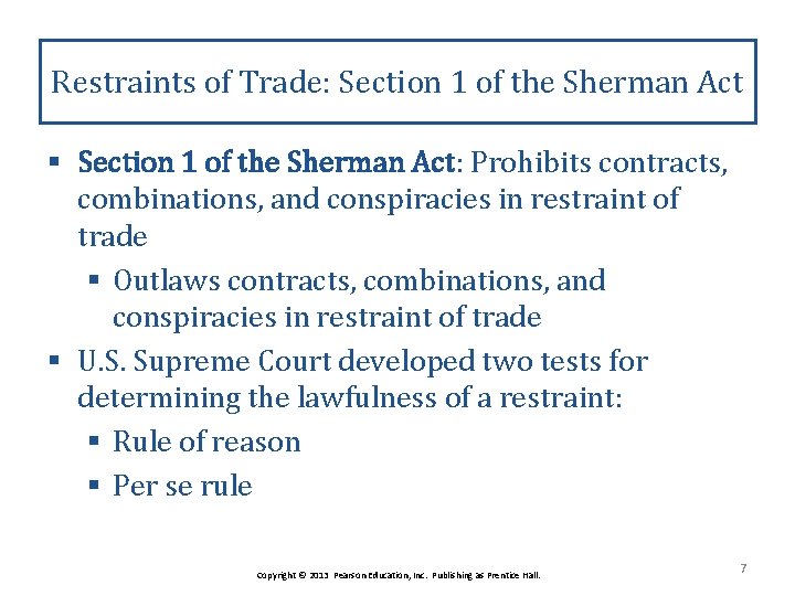 Restraints of Trade: Section 1 of the Sherman Act § Section 1 of the