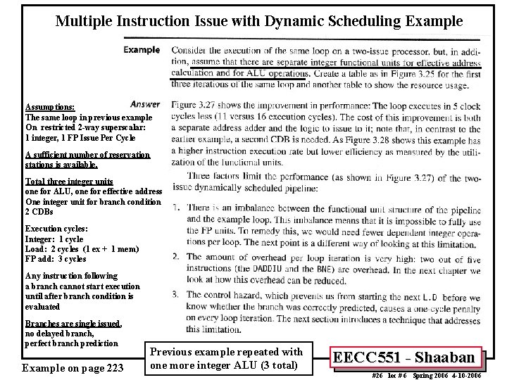 Multiple Instruction Issue with Dynamic Scheduling Example Assumptions: The same loop in previous example Multiple Instruction Issue with Dynamic Scheduling Example Assumptions: The same loop in previous example