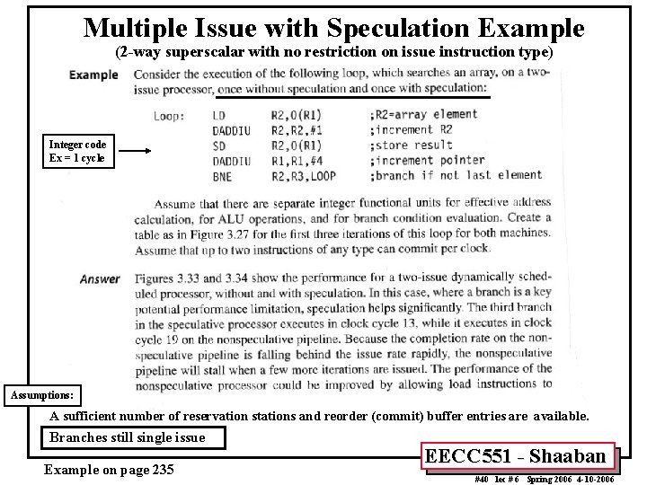 Multiple Issue with Speculation Example (2 -way superscalar with no restriction on issue instruction Multiple Issue with Speculation Example (2 -way superscalar with no restriction on issue instruction