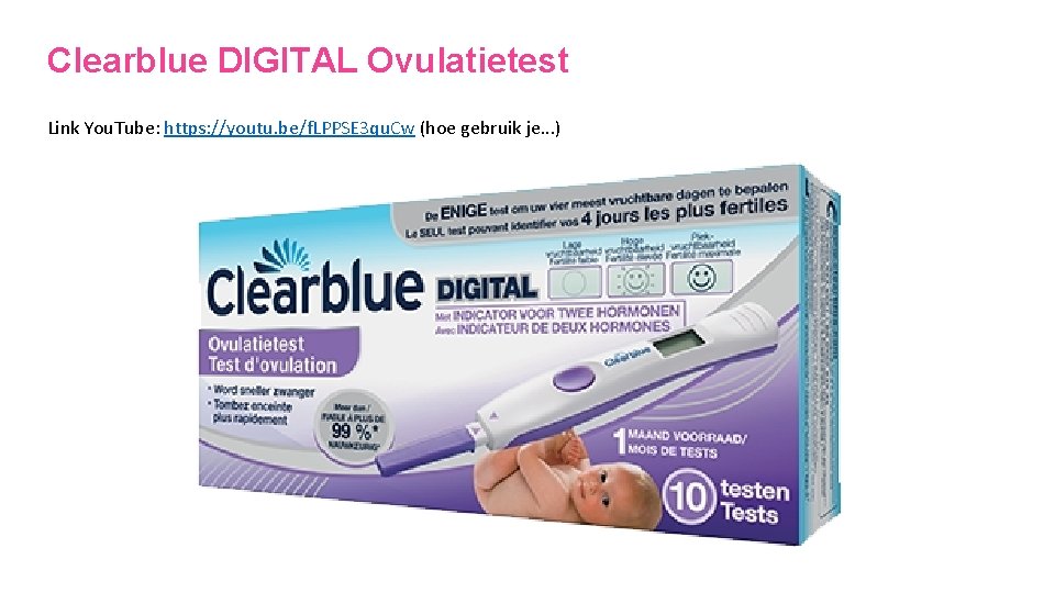 Clearblue DIGITAL Ovulatietest Link You. Tube: https: //youtu. be/f. LPPSE 3 qu. Cw (hoe