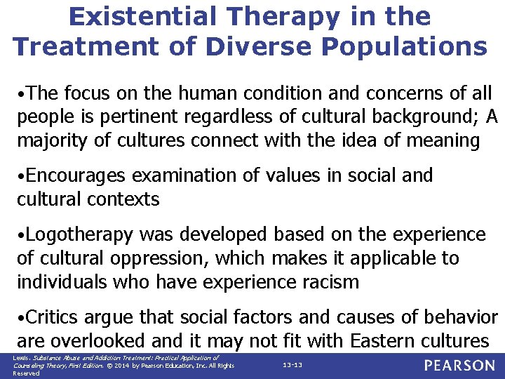 Existential Therapy in the Treatment of Diverse Populations • The focus on the human