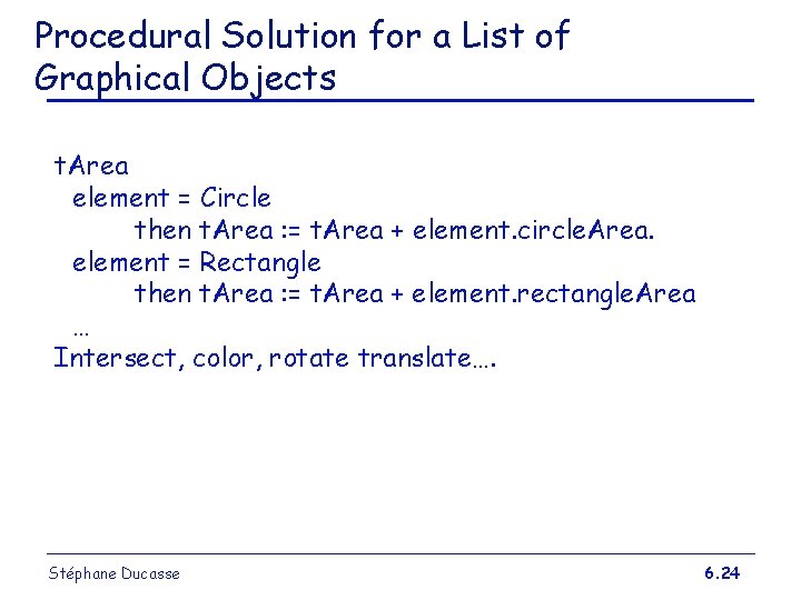 Procedural Solution for a List of Graphical Objects t. Area element = Circle then Procedural Solution for a List of Graphical Objects t. Area element = Circle then
