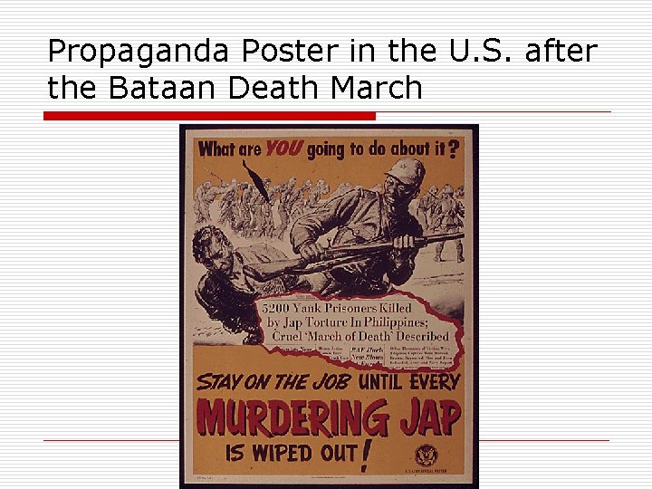 Propaganda Poster in the U. S. after the Bataan Death March 