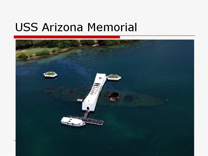 USS Arizona Memorial 