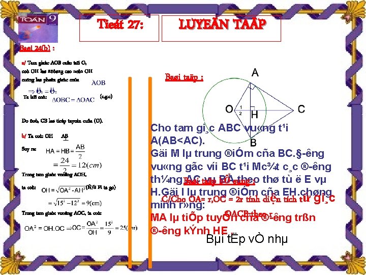 Tieát 27: LUYEÄN TAÄP Baøi 24(b) : a/ Tam giaùc AOB caân taïi O,