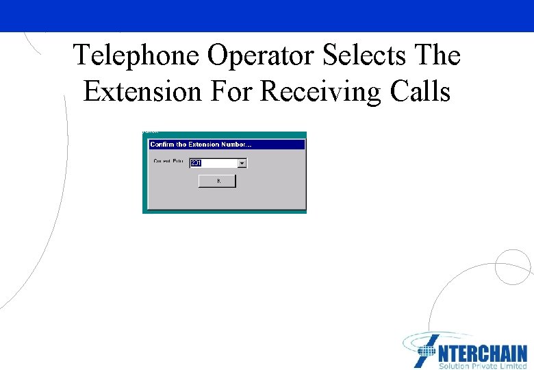 Telephone Operator Selects The Extension For Receiving Calls Partner Logo Here 