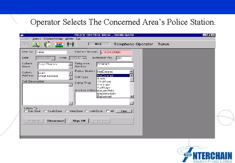Operator Selects The Concerned Area’s Police Station. Partner Logo Here 