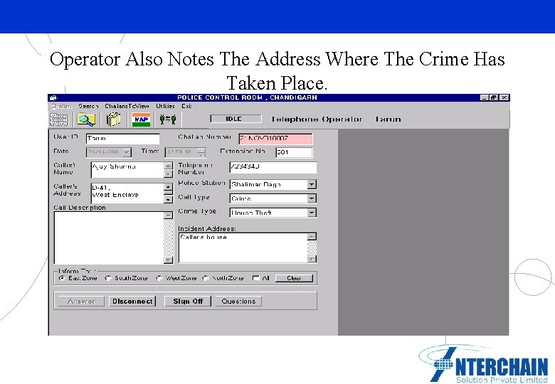 Operator Also Notes The Address Where The Crime Has Taken Place. Partner Logo Here