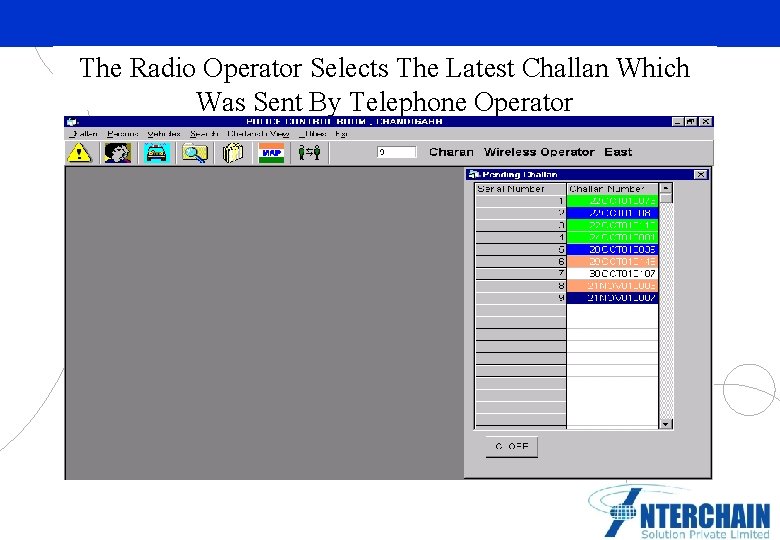 The Radio Operator Selects The Latest Challan Which Was Sent By Telephone Operator Partner