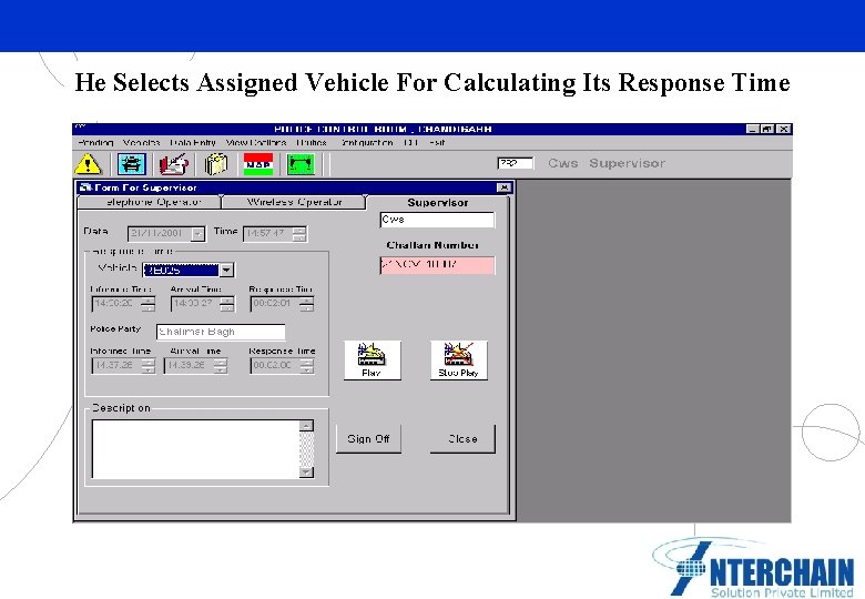 He Selects Assigned Vehicle For Calculating Its Response Time Partner Logo Here 