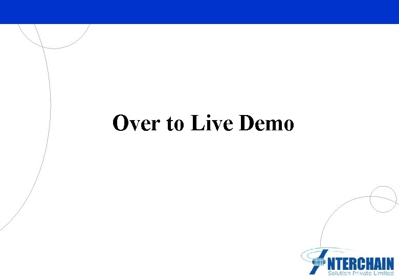 Over to Live Demo Partner Logo Here 
