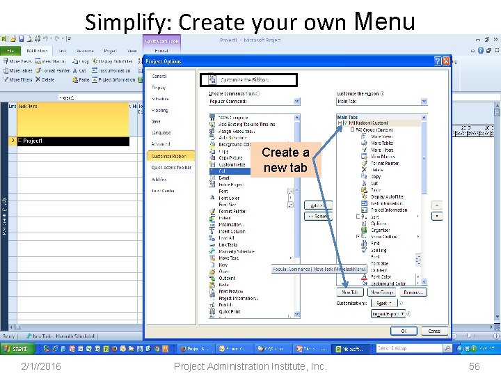 Simplify: Create your own Menu Create a new tab 2/1//2016 Project Administration Institute, Inc.