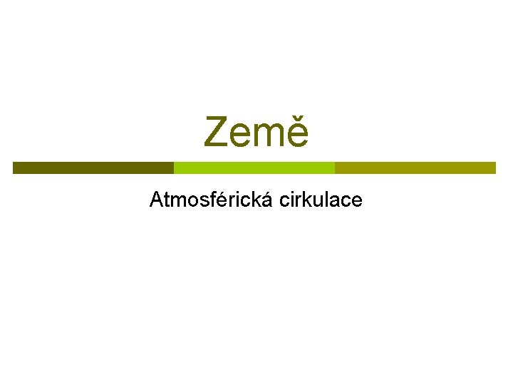 Země Atmosférická cirkulace 