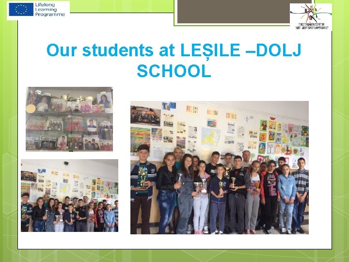 Our students at LEȘILE –DOLJ SCHOOL 