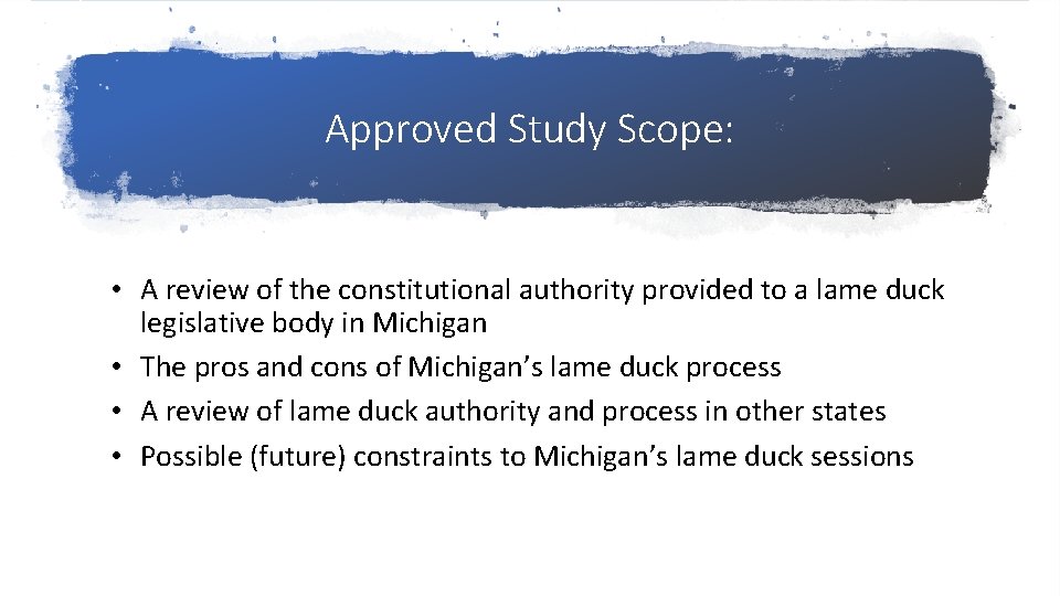 Approved Study Scope: • A review of the constitutional authority provided to a lame Approved Study Scope: • A review of the constitutional authority provided to a lame