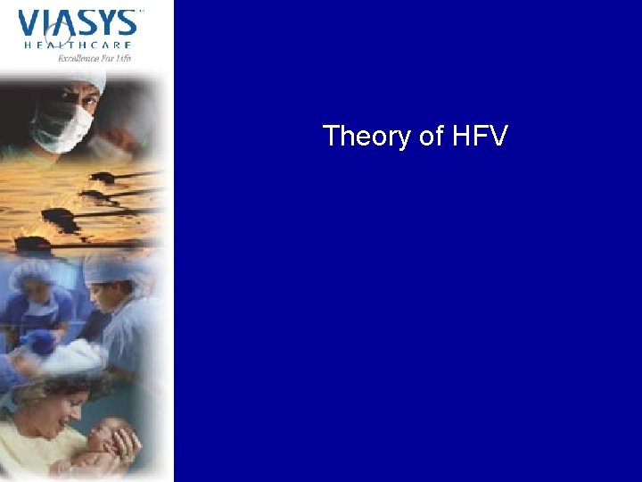 Theory of HFV 