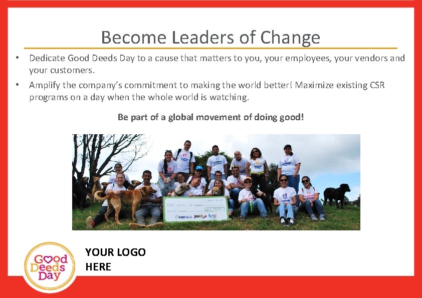 Become Leaders of Change • Dedicate Good Deeds Day to a cause that matters
