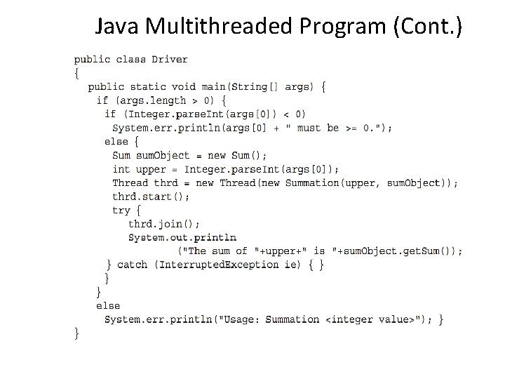 Java Multithreaded Program (Cont. ) 