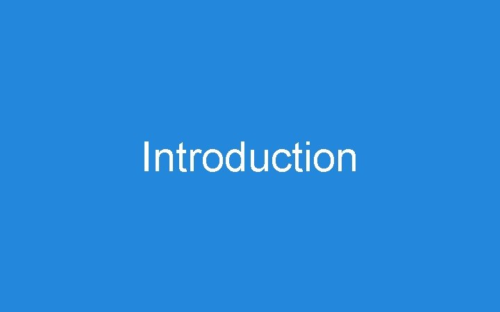 Introduction Introduction