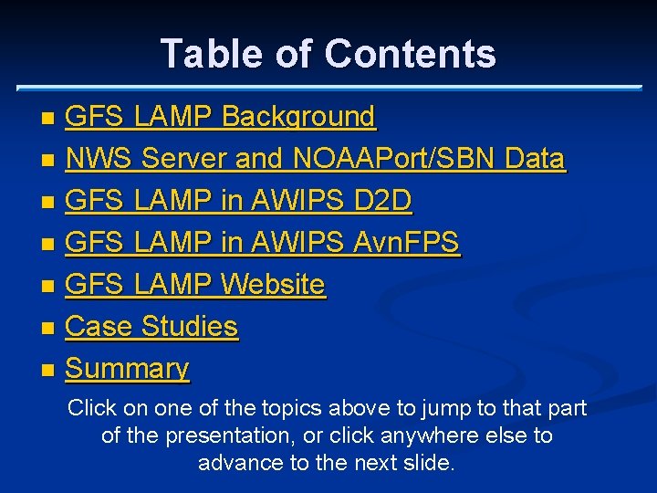 Table of Contents GFS LAMP Background n NWS Server and NOAAPort/SBN Data n GFS