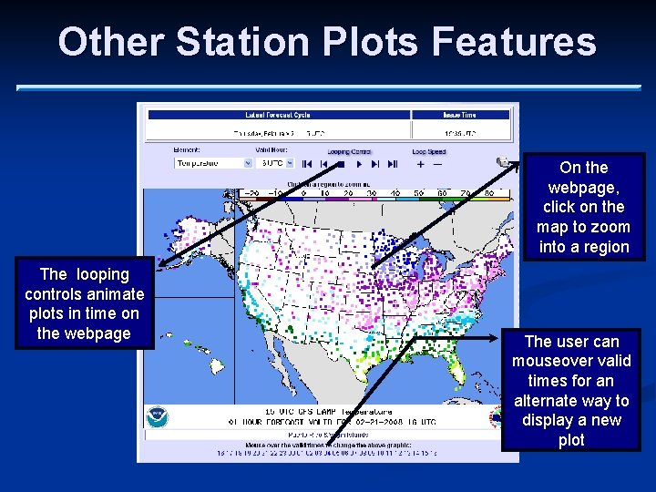 Other Station Plots Features On the webpage, click on the map to zoom into