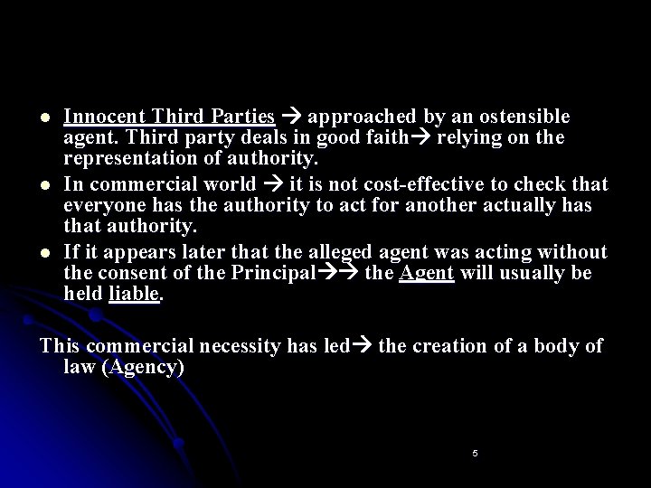 l l l Innocent Third Parties approached by an ostensible agent. Third party deals