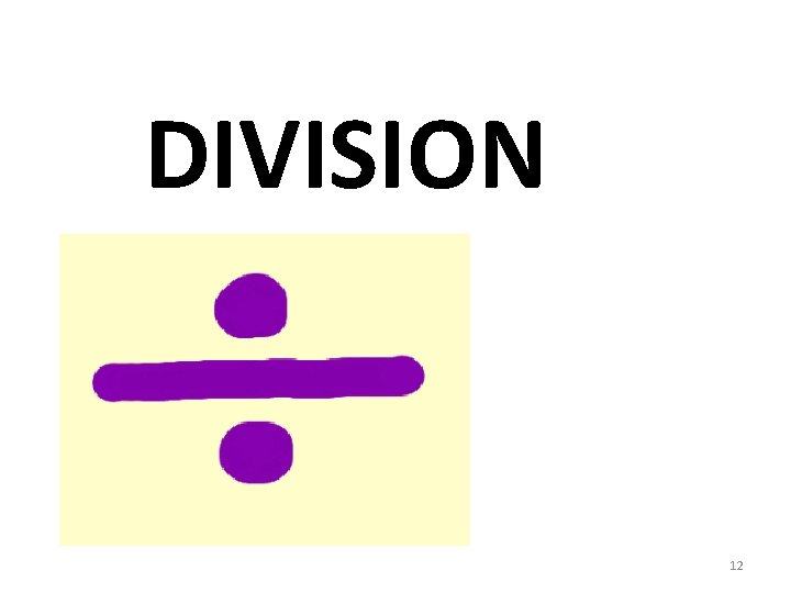 DIVISION 12 