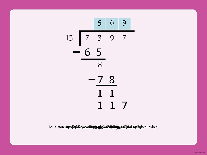 13 5 7 3 6 5 8 7 1 1 6 9 9 7