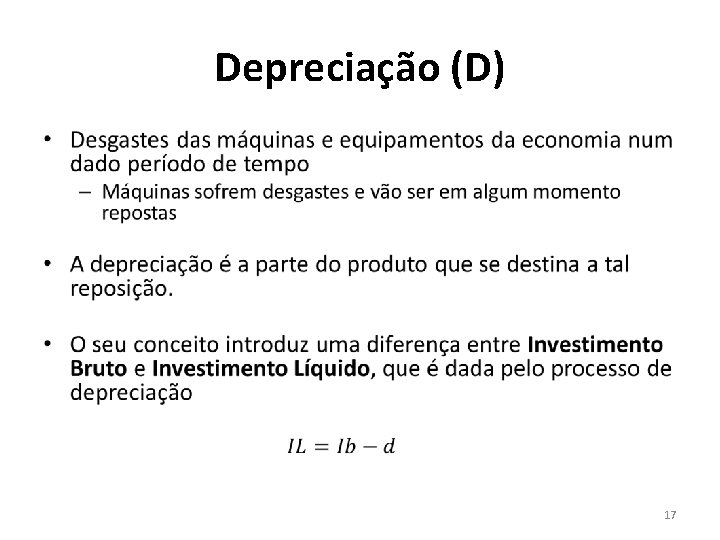 Depreciação (D) • 17 
