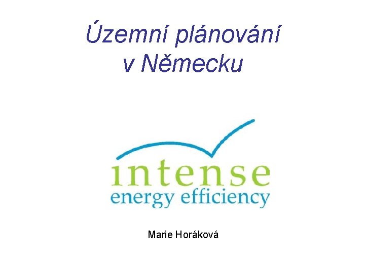 Územní plánování v Německu Marie Horáková 