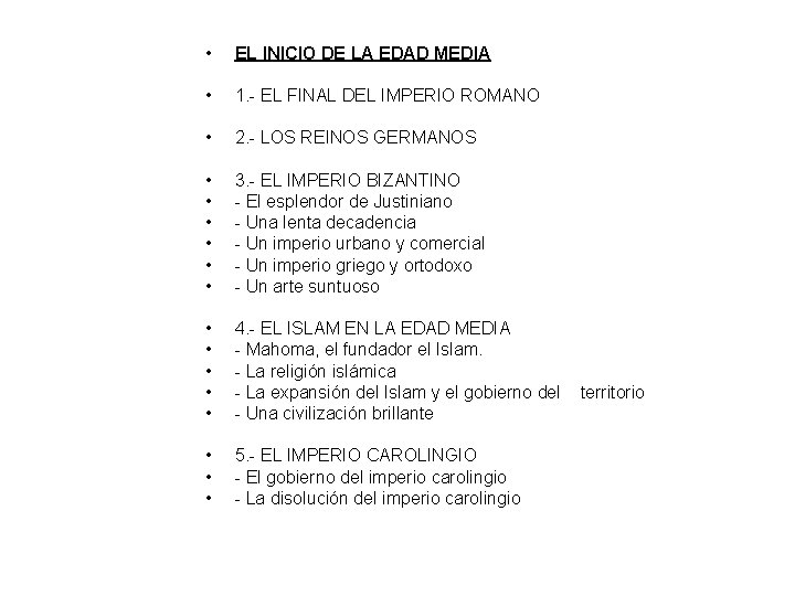  • EL INICIO DE LA EDAD MEDIA • 1. - EL FINAL DEL