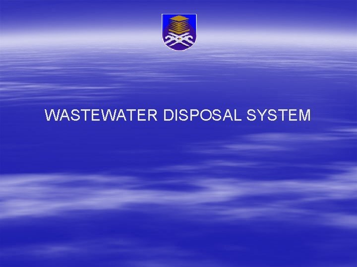WASTEWATER DISPOSAL SYSTEM 