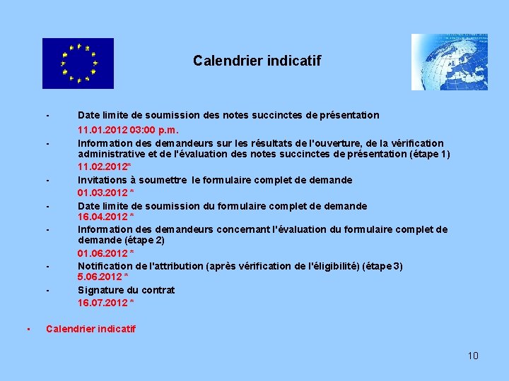 Calendrier indicatif - - - • Date limite de soumission des notes succinctes de