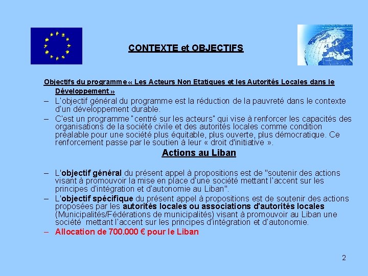 CONTEXTE et OBJECTIFS Objectifs du programme « Les Acteurs Non Etatiques et les Autorités