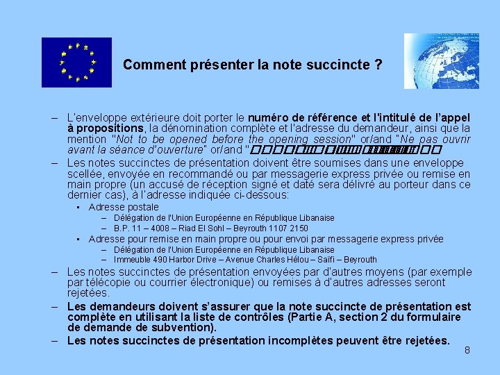 Comment présenter la note succincte ? – L’enveloppe extérieure doit porter le numéro de