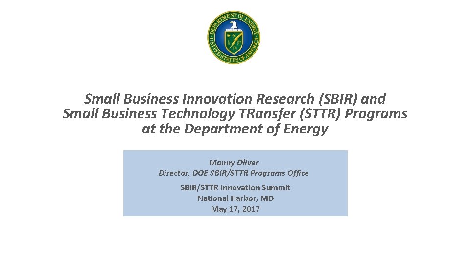 Small Business Innovation Research (SBIR) and Small Business Technology TRansfer (STTR) Programs at the